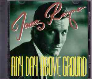 James Reyne - Any Day Above Ground