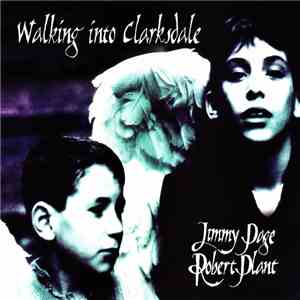 Jimmy Page & Robert Plant - Walking Into Clarksdale