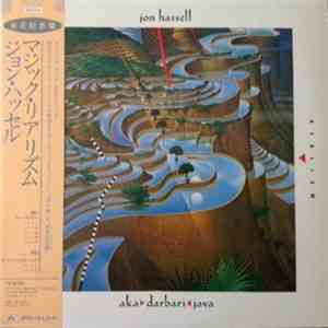 Jon Hassell - Aka / Darbari / Java - Magic Realism