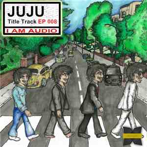 Juju - Title Track