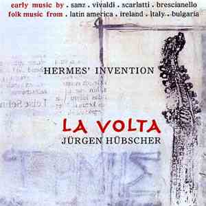 La Volta, Jürgen Hübscher - Hermes' Invention