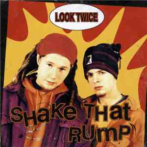 Look Twice - Shake That Rump