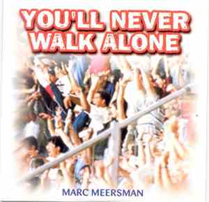 Marc Meersman - You'll Never Walk Alone