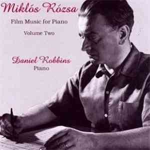Miklós Rózsa / Daniel Robbins - Film Music For Piano Volume Two