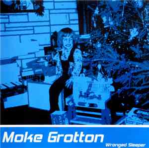 Moke Grotton - Wronged Sleeper