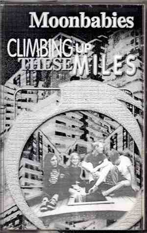 Moonbabies - Climbing Up These Miles