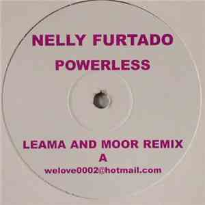 Nelly Furtado - Powerless (Leama And Moor Remixes)