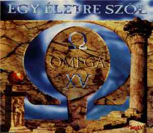 Omega  - Egy Életre Szól
