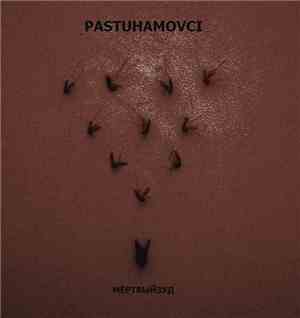 Pastuhamovci - Мёртвыйзуд