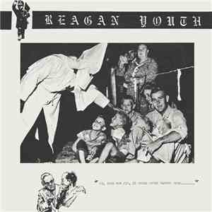Reagan Youth - Youth Anthems For The New Order