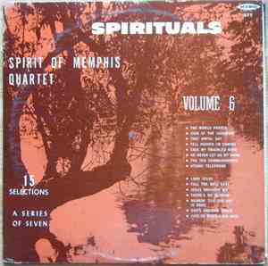 Spirit Of Memphis Quartet - Spirituals Vol. 6