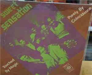 Sweet Sensation  - Purely By Coincidence / Touched By Magic