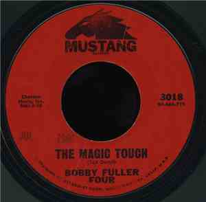 The Bobby Fuller Four - The Magic Touch / My True Love