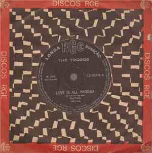 The Troggs - Love Is All Around / When Will The Rain Come