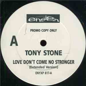 Tony Stone - Love Don't Come No Stronger