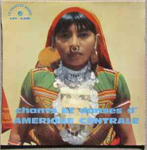 Various, Michel Ardin - Chants Et Danses D'Amérique Centrale