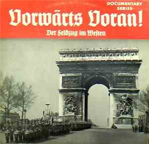 Various - Vorwärts Voran! Der Feldzug Im Westen