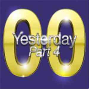 Various - Yesterday '00 Part 4