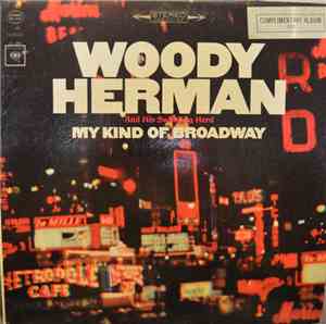 Woody Herman And His Swinging Herd - My Kind Of Broadway