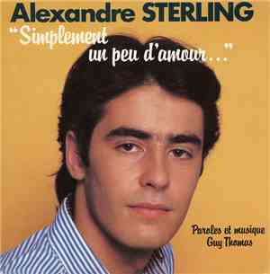 Alexandre Sterling - Simplement Un Peu D'amour...