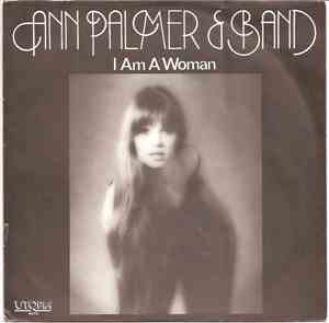 Ann Palmer Band - I Am A Woman