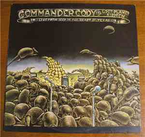Commander Cody And His Lost Planet Airmen - Live From Deep In The Heart Of  ...