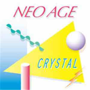 CRYSTAL  - Neo Age