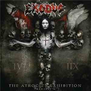 Exodus  - The Atrocity Exhibition - Exhibit A
