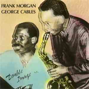 Frank Morgan / George Cables - Double Image