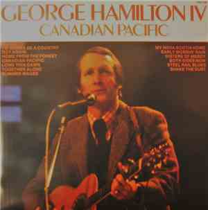 George Hamilton IV - Canadian Pacific