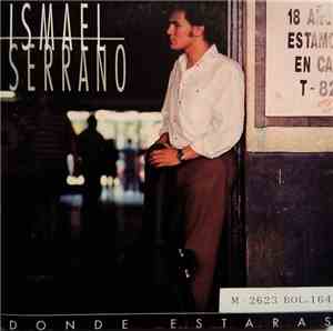 Ismael Serrano - Dónde Estarás