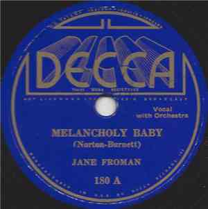 Jane Froman - Melancholy Baby