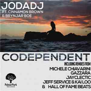 Jodadj Ft. Cinnamon Brown & BrynJar Boe - Codependent