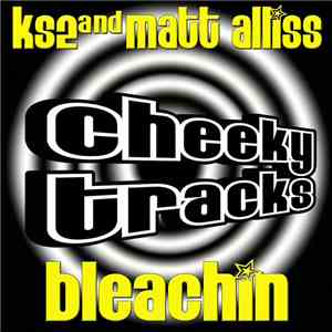 KS2 And Matt Alliss - Bleachin
