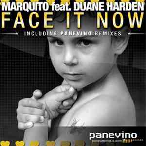 Marquito feat. Duane Harden - Face It Now