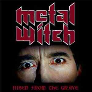 Metal Witch - Risen From The Grave