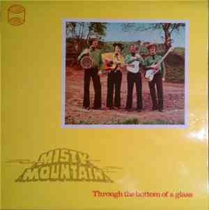 Misty Mountain - Through The Bottom Of A Glass