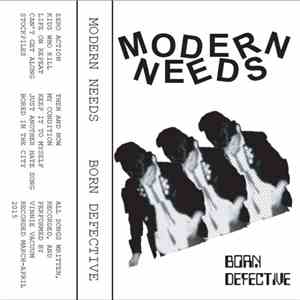 Modern Needs - Born Defective