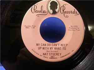 Nat Stuckey - My Can Do Can't Keep Up With My Want To