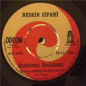 Nesrin Sipahi - Unutulmaz Unutulmaz (Kalbe Dolan O İlk Bakış) / Bana Bir Aşk Masalından Şarkılar Söyle