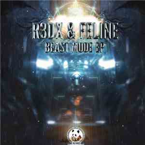 R3dX & Feline  - Beast Mode EP