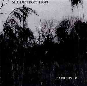 She Destroys Hope - Barrens IV