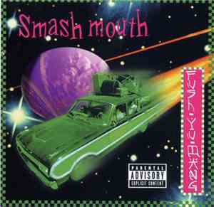 Smash Mouth - Fush Yu Mang