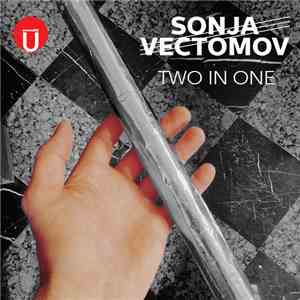 Sonja Vectomov - Two in One