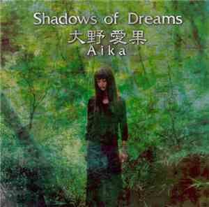Aika - Shadows Of Dreams
