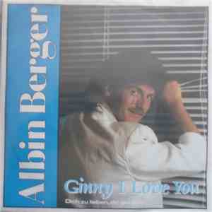 Albin Berger - Ginny I Love You