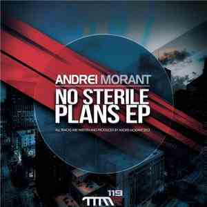 Andrei Morant - No Sterile Plans EP