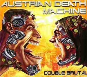 Austrian Death Machine - Double Brutal