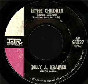 Billy J. Kramer With The Dakotas - Little Children / Bad To Me