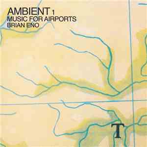 Brian Eno - Ambient 1 (Music For Airports)